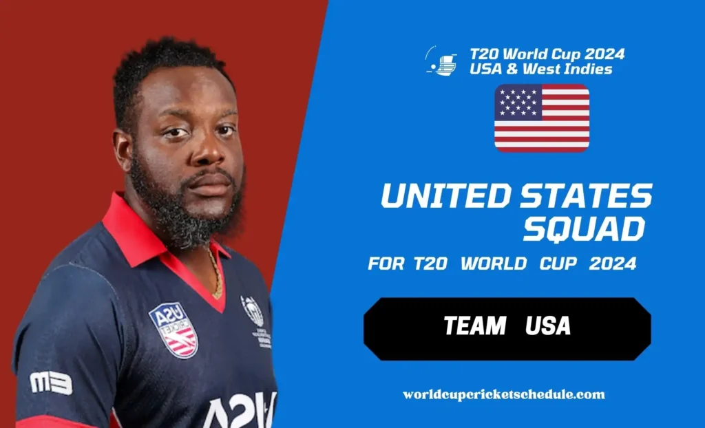 Wow! USA T20 World Cup Squad 2024 of 15